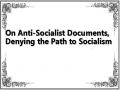 On Anti-Socialist Documents, Denying the Path to Socialism