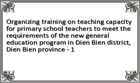 Organizing training on teaching capacity for primary school teachers to meet the requirements of the new general education program in Dien Bien district, Dien Bien province - 1