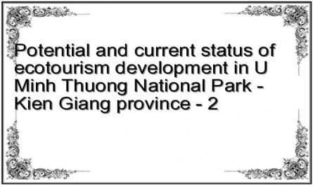 Potential and current status of ecotourism development in U Minh Thuong National Park - Kien Giang province - 2