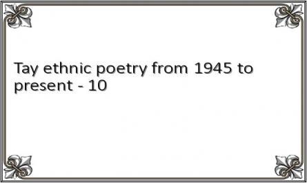 Tay ethnic poetry from 1945 to present - 10