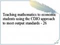 Teaching mathematics to economic students using the CDIO approach to meet output standards - 26