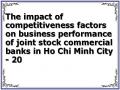 The impact of competitiveness factors on business performance of joint stock commercial banks in Ho Chi Minh City - 20