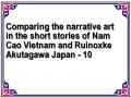 Comparing the narrative art in the short stories of Nam Cao Vietnam and Ruinoxke Akutagawa Japan - 10