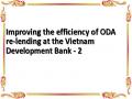 Improving the efficiency of ODA re-lending at the Vietnam Development Bank - 2