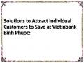 Solutions to Attract Individual Customers to Save at Vietinbank Binh Phuoc:
