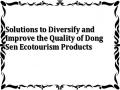Solutions to Diversify and Improve the Quality of Dong Sen Ecotourism Products