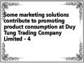 Some marketing solutions contribute to promoting product consumption at Duy Tung Trading Company Limited - 4