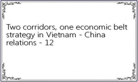 Two corridors, one economic belt strategy in Vietnam - China relations - 12