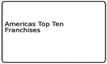 Americas Top Ten Franchises