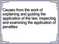 Causes from the work of explaining and guiding the application of the law; inspecting and examining the application of penalties