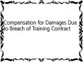 Compensation for Damages Due to Breach of Training Contract