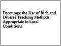 Encourage the Use of Rich and Diverse Teaching Methods Appropriate to Local Conditions