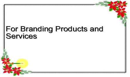 For Branding Products and Services