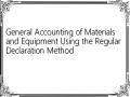General Accounting of Materials and Equipment Using the Regular Declaration Method