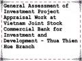 General Assessment of Investment Project Appraisal Work at Vietnam Joint Stock Commercial Bank for Investment and Development - Thua Thien Hue Branch