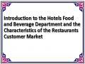 Introduction to the Hotels Food and Beverage Department and the Characteristics of the Restaurants Customer Market