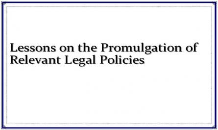 Lessons on the Promulgation of Relevant Legal Policies