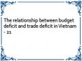 The relationship between budget deficit and trade deficit in Vietnam - 21