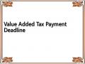 Value Added Tax Payment Deadline