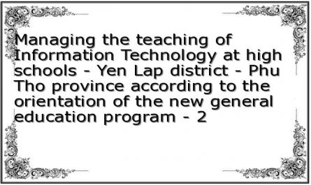Managing the teaching of Information Technology at high schools - Yen Lap district - Phu Tho province according to the orientation of the new general education program - 2