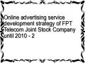 Online advertising service development strategy of FPT Telecom Joint Stock Company until 2010 - 2