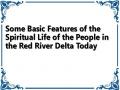 Some Basic Features of the Spiritual Life of the People in the Red River Delta Today
