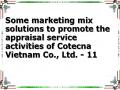 Some marketing mix solutions to promote the appraisal service activities of Cotecna Vietnam Co., Ltd. - 11