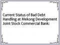 Current Status of Bad Debt Handling at Mekong Development Joint Stock Commercial Bank: