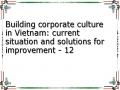 Building corporate culture in Vietnam: current situation and solutions for improvement - 12