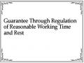 Guarantee Through Regulation of Reasonable Working Time and Rest