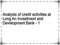 Analysis of credit activities at Long An Investment and Development Bank - 1