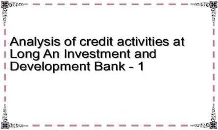 Analysis of credit activities at Long An Investment and Development Bank - 1