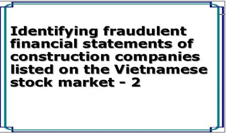 Identifying fraudulent financial statements of construction companies listed on the Vietnamese stock market - 2