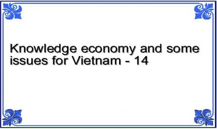 Knowledge economy and some issues for Vietnam - 14