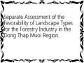 Separate Assessment of the Favorability of Landscape Types for the Forestry Industry in the Dong Thap Muoi Region.