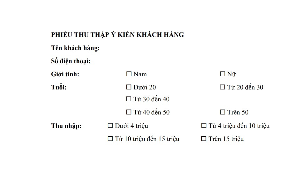 PHIẾU THU THẬP Ý KIẾN KHÁCH HÀNG Tên khách hàng Số điện thoại Giới tính 1