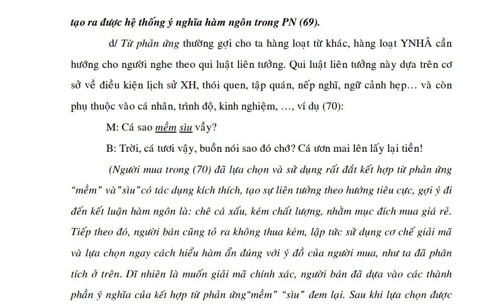Điều đó khiến cho cá nhân khi nói năng buộc phải tính toán đầy đủ mọi 1