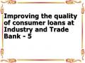 Types Of Consumer Loans At Ba Dinh Branch Of Industry And Trade Bank