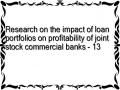 Research on the impact of loan portfolios on profitability of joint stock commercial banks - 13