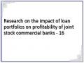Research on the impact of loan portfolios on profitability of joint stock commercial banks - 16
