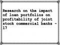 Research on the impact of loan portfolios on profitability of joint stock commercial banks - 17