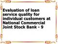  Orientation To Improve The Quality Of Lending Services For Individual Customers At National Commercial Joint Stock
