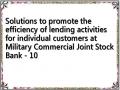  Evaluating The Effectiveness Of Lending Activities For  Individual Customers  At  Military Commercial Joint Stock