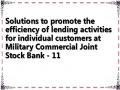 Solutions to promote the efficiency of lending activities for individual customers at Military Commercial Joint Stock Bank - 11
