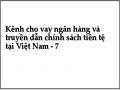 Kênh cho vay ngân hàng và truyền dẫn chính sách tiền tệ tại Việt Nam - 7