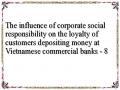 The influence of corporate social responsibility on the loyalty of customers depositing money at Vietnamese commercial banks - 8