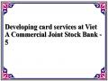    General Assessment Of The Development Of Card Services Of Vietabank