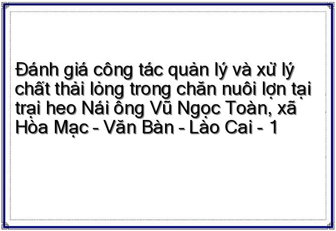 VŨ THANH LÂM ĐÁNH GIÁ CÔNG TÁC QUẢN LÝ VÀ XỬ LÝ NƯỚC THẢI TRONG CHĂN 1