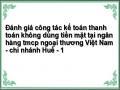 Đánh giá công tác kế toán thanh toán không dùng tiền mặt tại ngân hàng tmcp ngoại thương Việt Nam - chi nhánh Huế