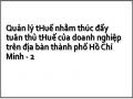 Quản lý tHuế nhằm thúc đẩy tuân thủ tHuế của doanh nghiệp trên địa bàn thành phố Hồ Chí Minh - 2